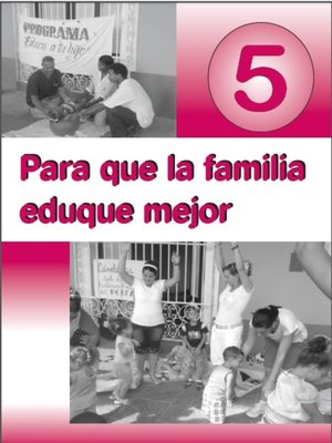 cover image of Para que la familia eduque mejor. V